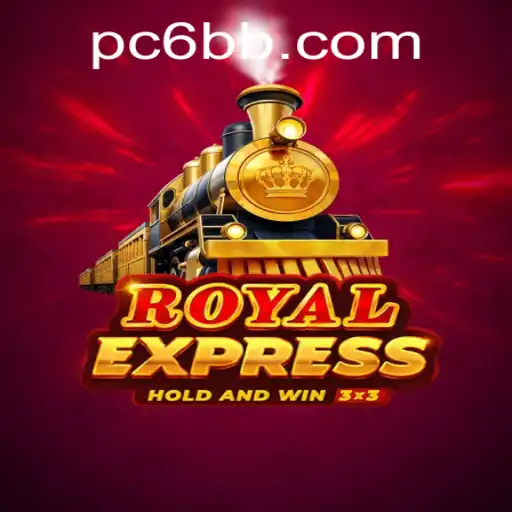 Embark on a Thrilling Adventure with Royal Express: The Rise of the 6BB Strategy